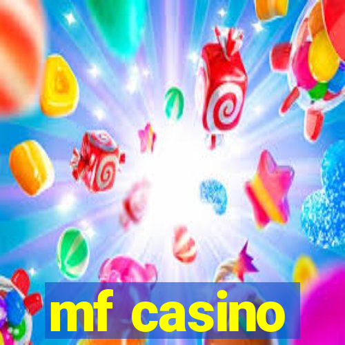 mf casino